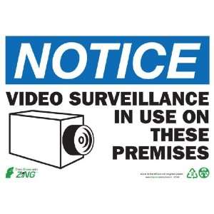  Zing Eco Safety Sign, Header NOTICE, VIDEO SURVEILLANCE 