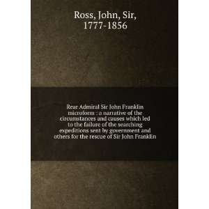   for the rescue of Sir John Franklin John, Sir, 1777 1856 Ross Books