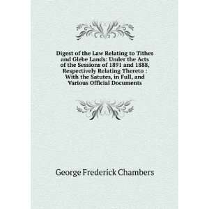   Full, and Various Official Documents George Frederick Chambers Books