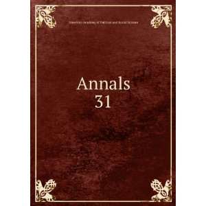  Annals. 31 American Academy of Political and Social 