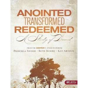  Anointed, Transformed, Redeemed A Study of David   [ANOINTED 