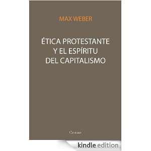   Protestante y el Espíritu del Capitalismo [Anotado] (Spanish Edition