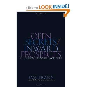  Open Secrets / Inward Prospects Reflections on World and 