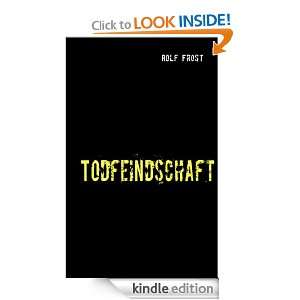 Todfeindschaft (German Edition) Rolf Frost  Kindle Store