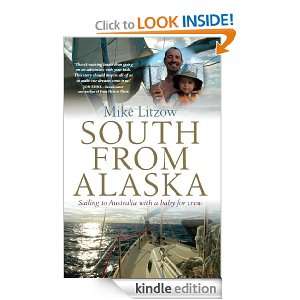 South from Alaska Sailing to Australia with a baby for crew Mike 