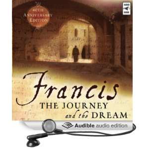  Francis The Journey and the Dream (Audible Audio Edition 