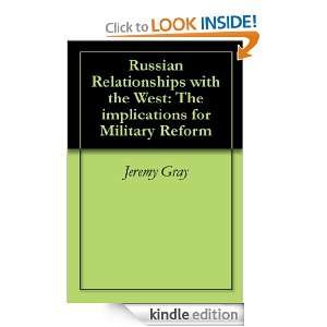 Russian Relationships with the West The implications for Military 