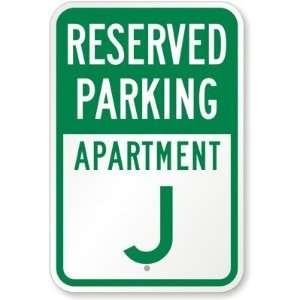  Reserved Parking, Apartment J Diamond Grade Sign, 18 x 12 