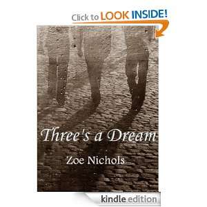 Threes a Dream an Asher story Zoe Nichols, Cassidy Ryan  