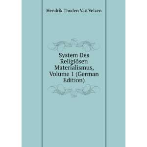   , Volume 1 (German Edition) Hendrik Thoden Van Velzen Books