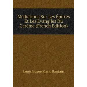   Du CarÃªme (French Edition) Louis Eugee Marie Bautain Books