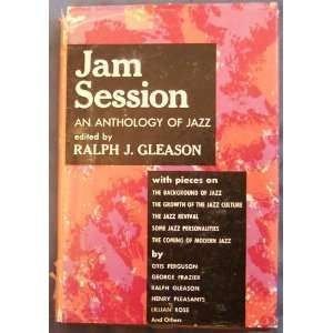  Jam Session an Anthology of Jazz Ralph J. Gleason Books