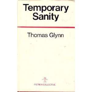  Temporary Sanity Thomas Glynn Books