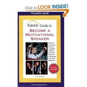   Guide to Become a Motivational Speaker [Paperback] Tag Goulet Books