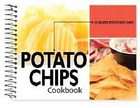 Potato Chips Cookbook 101 Recipes With Potato Chips by Cq Products 