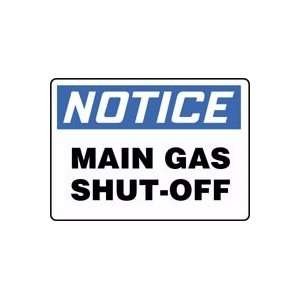 NOTICE MAIN GAS SHUT OFF 10 x 14 Plastic Sign