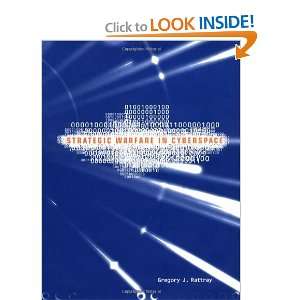   Strategic Warfare in Cyberspace [Hardcover] Gregory J. Rattray Books