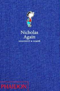   Nicholas and the Gang by Rene Goscinny, Phaidon Press 