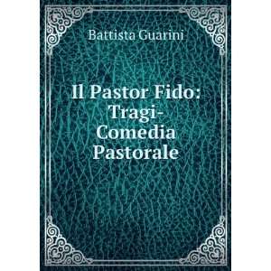   Fido, Tragicomedia Pastorale Battista Guarini  Books
