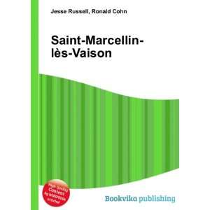    Saint Marcellin lÃ¨s Vaison Ronald Cohn Jesse Russell Books