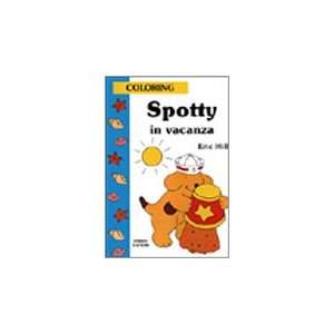  Spotty in vacanza (9788845126345) Eric Hill Books