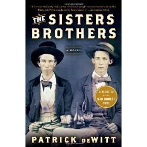  The Sisters Brothers [Paperback] Patrick deWitt Books