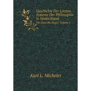   in Deutschland. Von Kant Bis Hagel. Volume 2 Karl L. Michelet Books