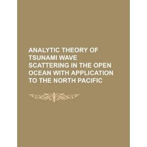  Analytic theory of tsunami wave scattering in the open 