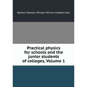   colleges, Volume 1 William Winson Haldane Gee Balfour Stewart Books