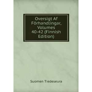   rhandlingar, Volumes 40 42 (Finnish Edition) Suomen Tiedeseura Books