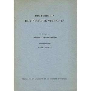  Die Periodik im kindlichen Verhalten. Hans( Hrg. ) Thomae Books