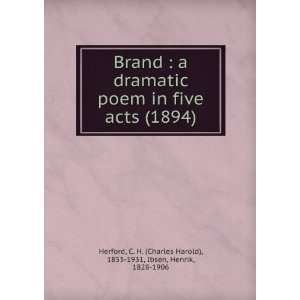   , 1828 1906, Herford, C. H. (Charles Harold), 1853 1931 Ibsen Books