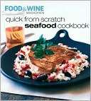 Quick From Scratch Seafood American Express Publishing