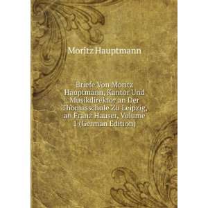   , Volume 1 (German Edition) (9785876236418) Moritz Hauptmann Books