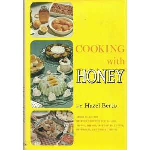  Cooking with Honey HAZEL BERTO Books