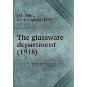   The glassware department, (9781275186439) Helen Mary Lehmann Books