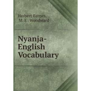   Nyanja English vocabulary, Herbert. Woodward, M. E., Barnes Books