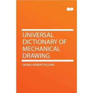   of Mechanical Drawing George Herbert Follows  Books