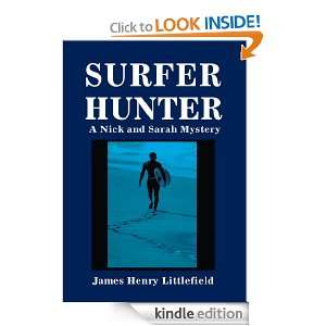 Surferhunter A Nick and Sarah Mystery James Littlefield  