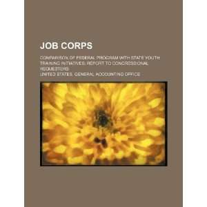  Job Corps comparison of federal program with state youth 