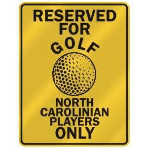   OLF NORTH CAROLINIAN PLAYERS ONLY  PARKING SIGN STATE NORTH CAROLINA