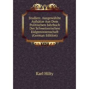   Schweizerischen Eidgenossenschaft (German Edition) Karl Hilty Books