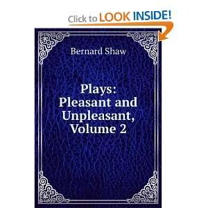  Plays Pleasant and Unpleasant, Volume II Bernard Shaw 