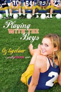   Playing with the Boys (Pretty Tough Series #2) by Liz 