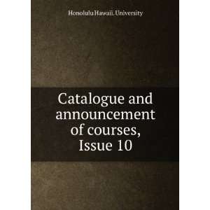   announcement of courses, Issue 10 Honolulu Hawaii. University Books
