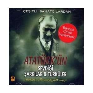  Çesitli Sanatçilardan Atatürkün Sevdigi Sarkilar 