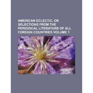   of all foreign countries Volume 1 (9781235835193) Books Group Books