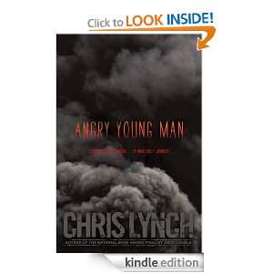 Angry Young Man Chris Lynch  Kindle Store
