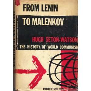   Lenin To Malenkov History Of World Communism HUGH SETON WATSON Books