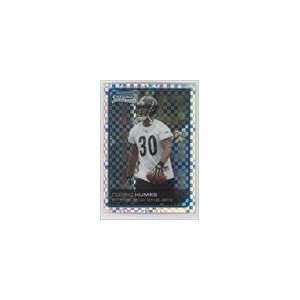   Bowman Chrome Xfractors #246   Cedric Humes/250 Sports Collectibles